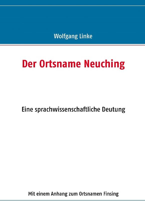 Der Ortsname Neuching