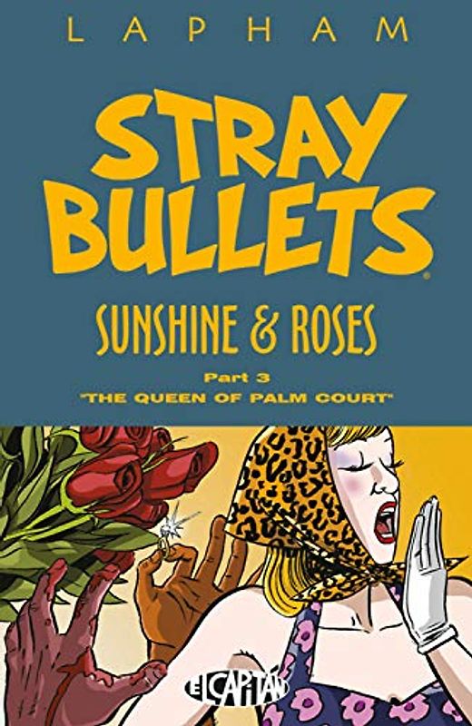 Stray Bullets: Sunshine & Roses Volume 3: The Queen of Palm Court