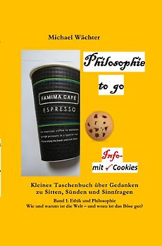 Philosophie to go / Philosophie to go - Band 1: Ethik und Philosophie