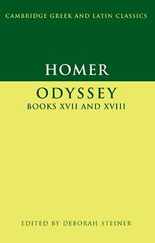 Homer: Odyssey Books XVII-XVIII (Cambridge Greek and Latin Classics) - Homer