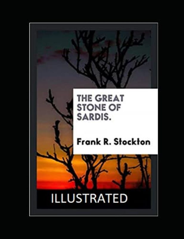 The Great Stone of Sardis Illustrated