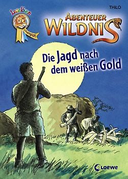 Abenteuer Wildnis – Die Jagd nach dem weißen Gold