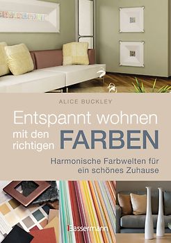Entspannt wohnen mit den richtigen Farben