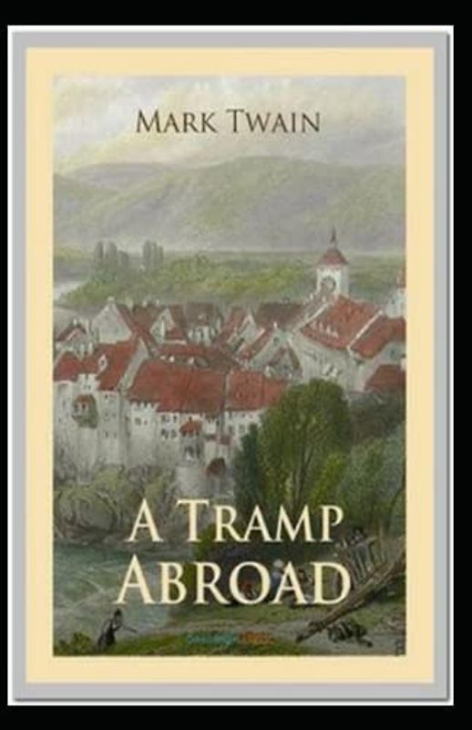 A Tramp Abroad Illustrated