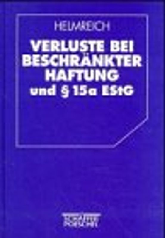 Verluste bei beschränkter Haftung nach § 15a EStG