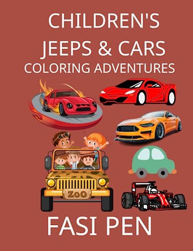 Children’s Jeeps & Cars Coloring Adventures: Exploring a Colorful World of Automotive Fun!