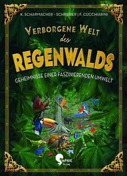 Verborgene Welt des Regenwaldes