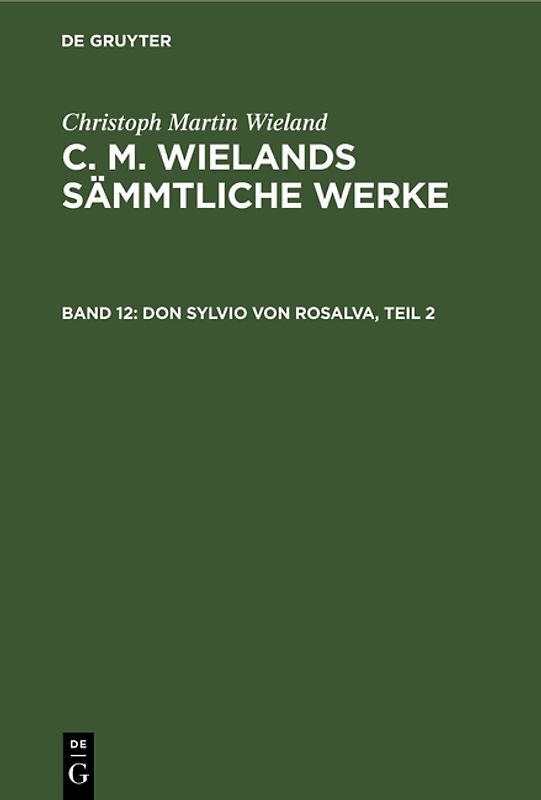 Christoph Martin Wieland: C. M. Wielands Sämmtliche Werke / Don Sylvio Von Rosalva, Teil 2
