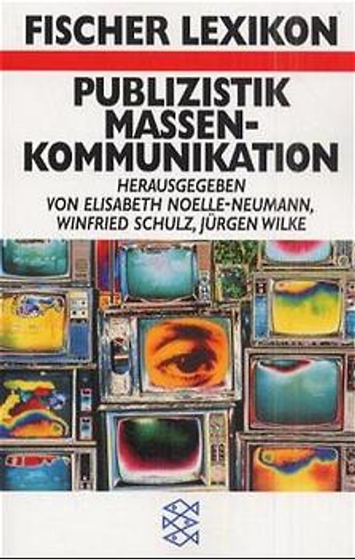 Das Fischer Lexikon Publizistik / Massenkommunikation [1994]