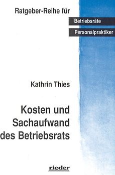 Kosten und Sachaufwand des Betriebsrats
