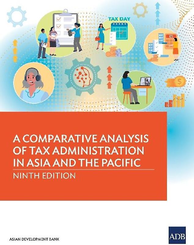 A Comparative Analysis of Tax Administration in Asia and the Pacific