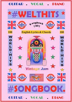 100 Englische Welthits (3/3) + 100 Gitarren-Playbacks (MP3) - Songbook mit Texten &amp; Akkorden