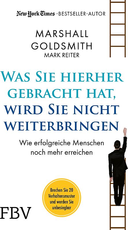 Was Sie hierhergebracht hat, wird Sie nicht weiterbringen