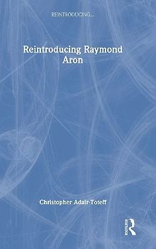 Reintroducing Raymond Aron
