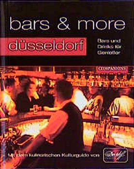 bars & more - Düsseldorf. Bars und Drinks für Geniesser