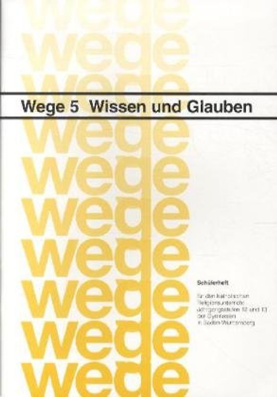 Wissen und Glauben. Schülerheft