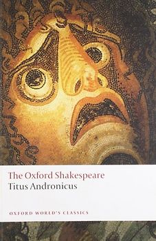 Titus Andronicus (Oxford World's Classics) - William Shakespeare