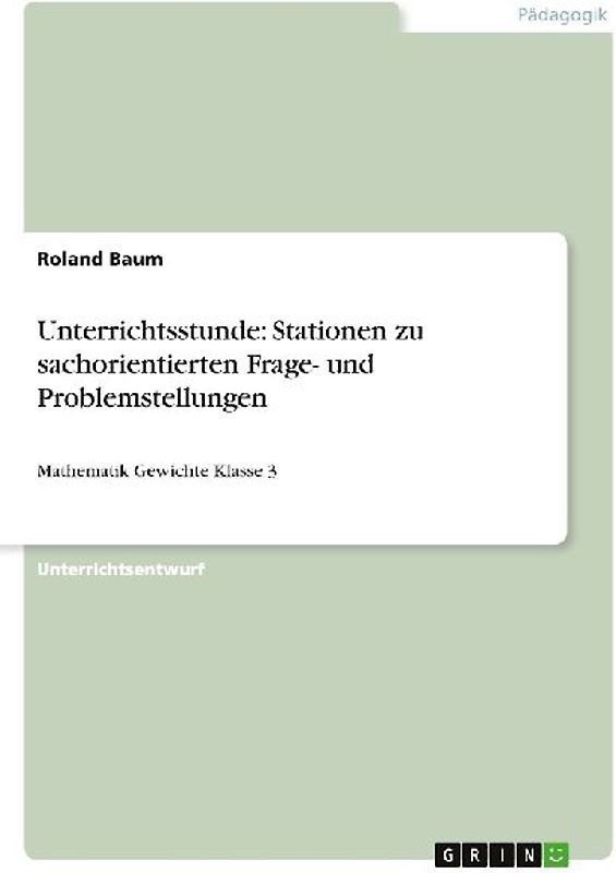 Unterrichtsstunde: Stationen zu sachorientierten Frage- und Problemstellungen