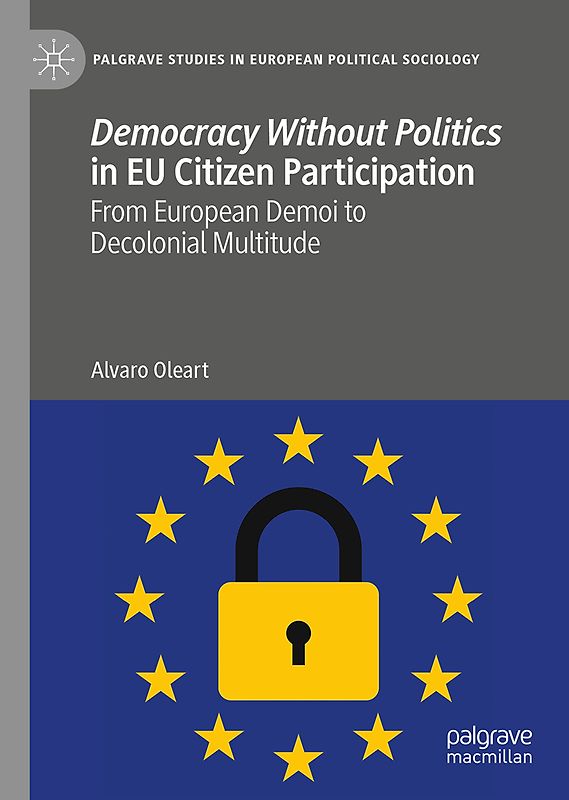 Democracy Without Politics in EU Citizen Participation