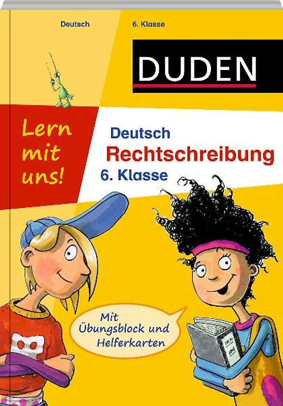 Lern mit uns! Deutsch - Rechtschreibung 6. Klasse. Mit Übungsblock und Helferkarten