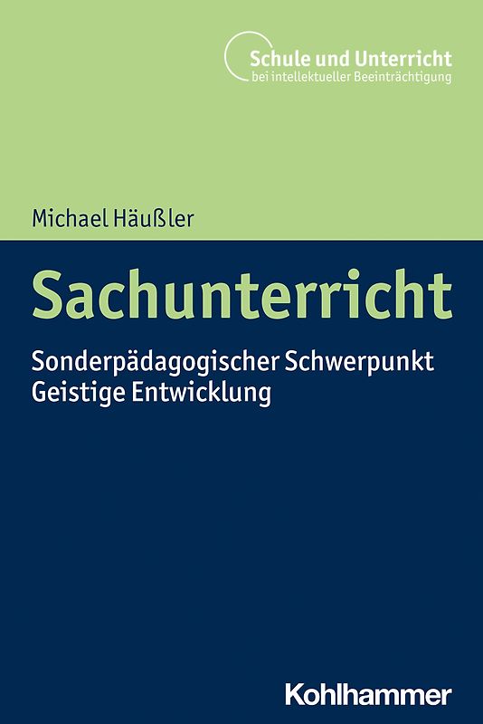 Sachunterricht im Förderschwerpunkt geistige Entwicklung planen und gestalten