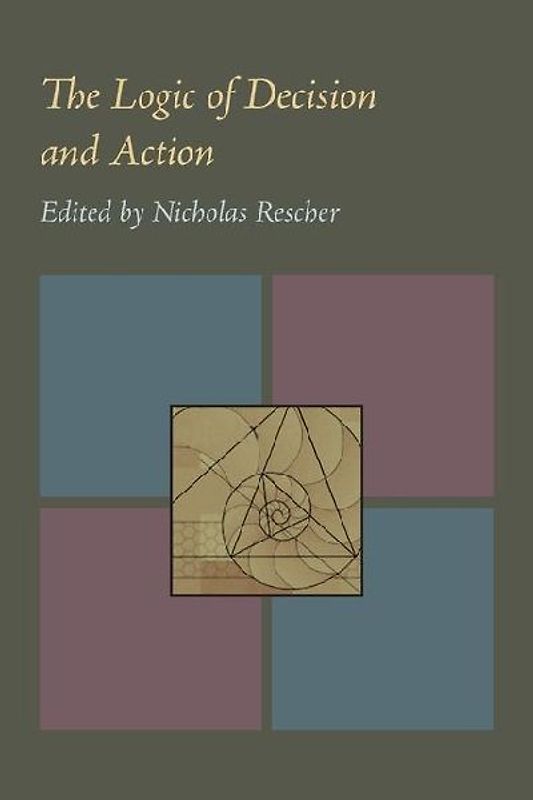 The Logic of Decision and Action