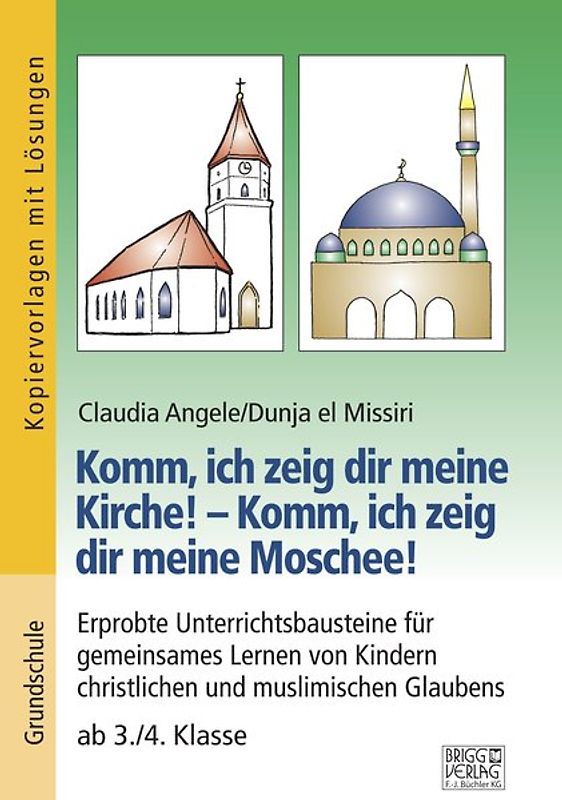 Komm, ich zeig dir meine Kirche! – Komm, ich zeig dir meine Moschee!