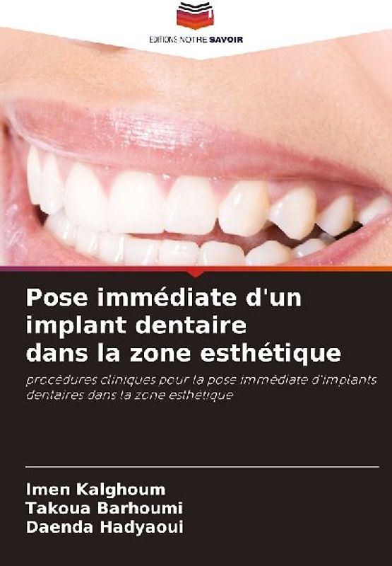 Pose immédiate d'un implant dentaire dans la zone esthétique