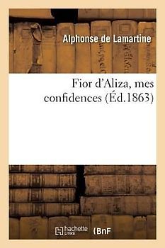 Fior d'Aliza, Mes Confidences
