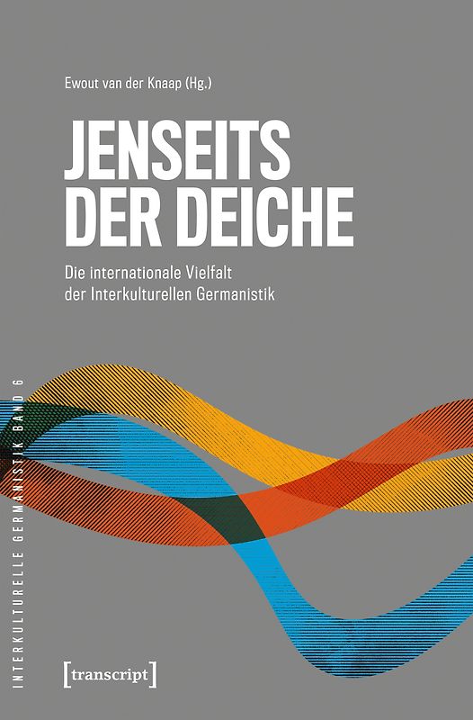 Jenseits der Deiche – Die internationale Vielfalt der Interkulturellen Germanistik
