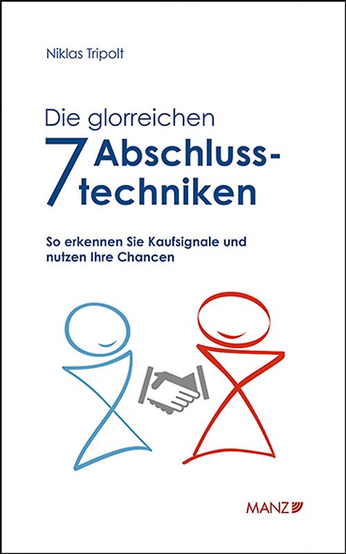 Die glorreichen 7 Abschlusstechniken