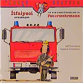 Itfaiyeci arkadasim - Ich hab einen Freund, der ist Feuerwehrmann