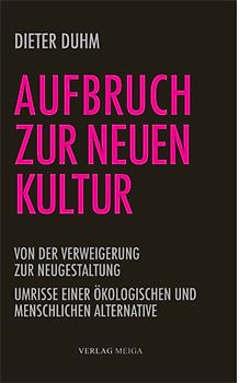 Aufbruch zur neuen Kultur