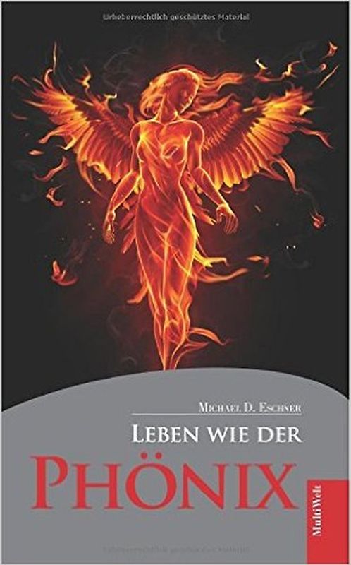 Leben wie der Phönix
