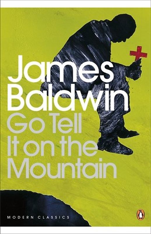 Go Tell it on the Mountain (Penguin Modern Classics) - James Baldwin