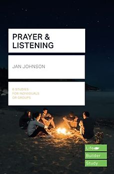 Prayer and Listening (Lifebuilder Bible Studies) (Lifebuilder Bible Study Guides)