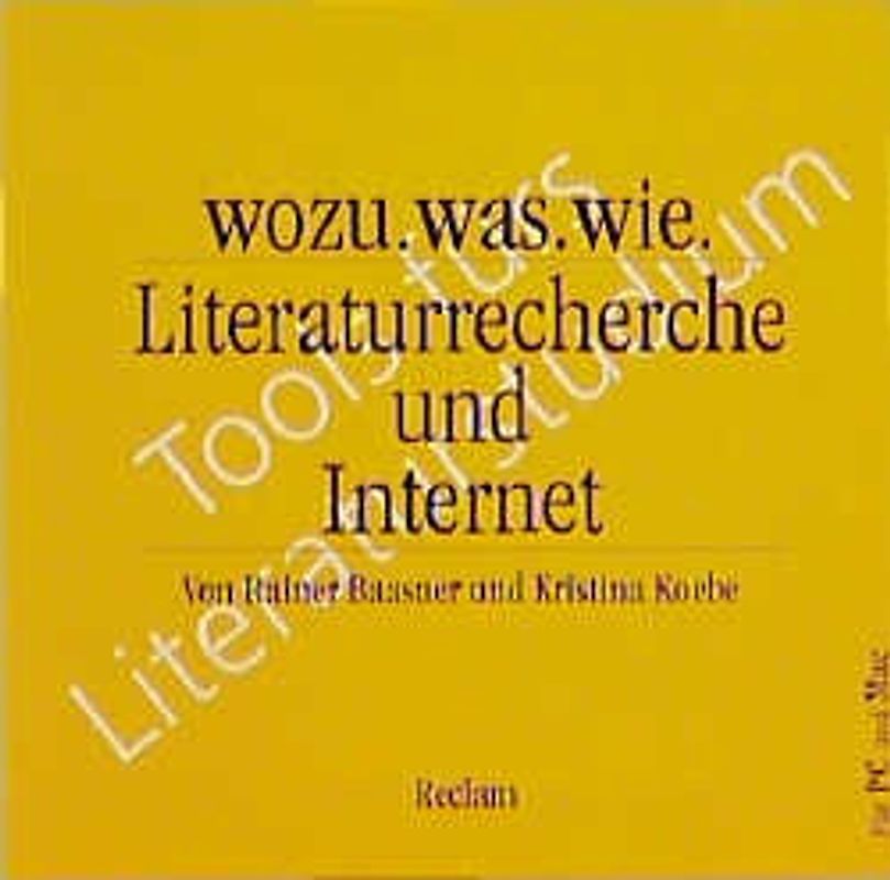 wozu. was. wie. Literaturrecherche und Internet. (Tools fürs Literaturstudium)
