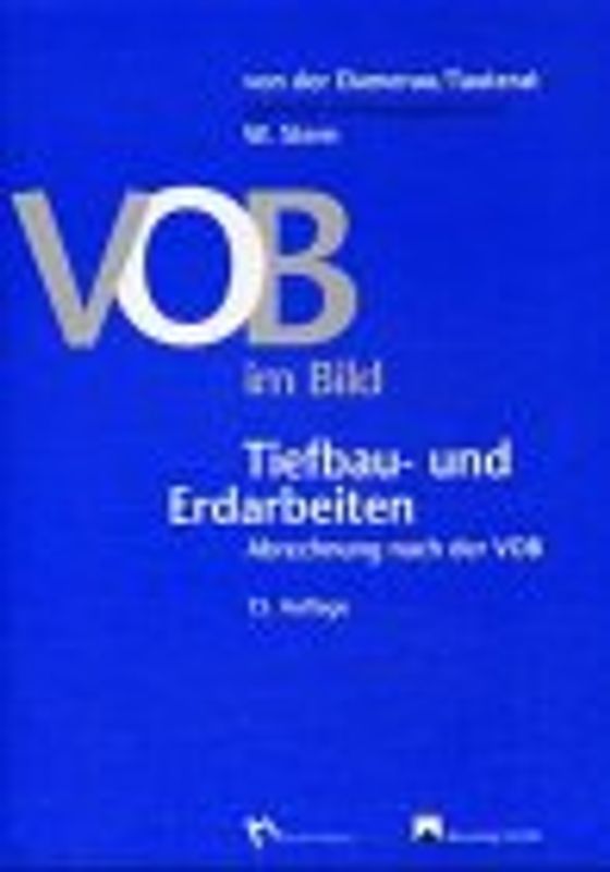 VOB im Bild. Tiefbau- und Erdarbeiten. Abrechnung nach der VOB