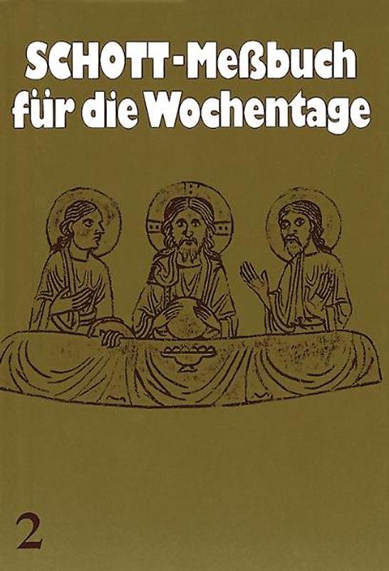 Schott-Messbuch für die Wochentage. Teil II