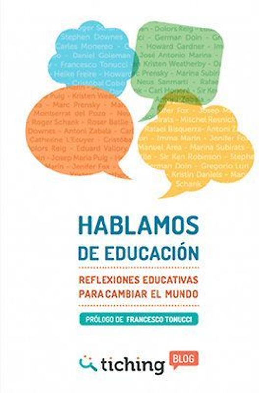 Hablamos de educacion : Reflexiones Educativas para cambiar el Mundo