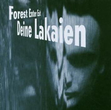 Deine Lakaien - Forest Enter Exit & Mindmachine