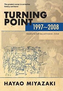 Turning Point: 1997-2008 - Miyazaki, Hayao