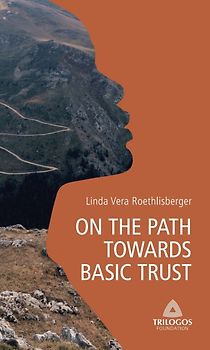 1 ON THE PATH TOWARDS BASIC TRUST