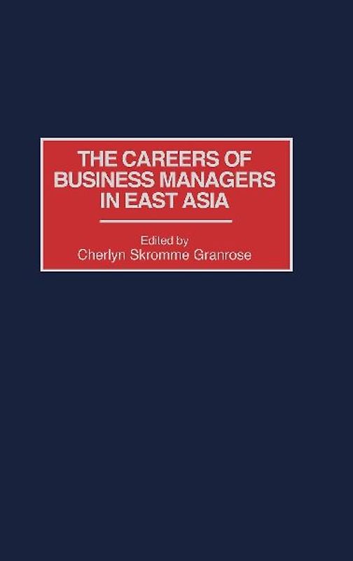 The Careers of Business Managers in East Asia