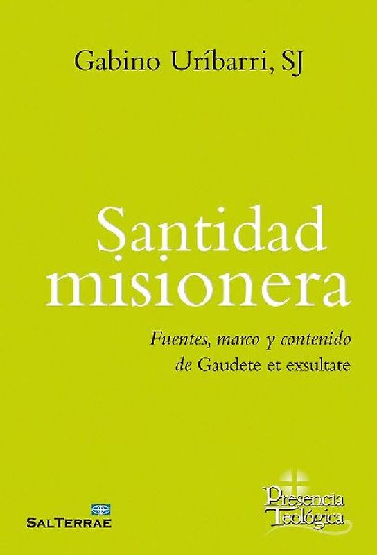Santidad misionera : fuentes, marco y contenido de Gaudete et exultate