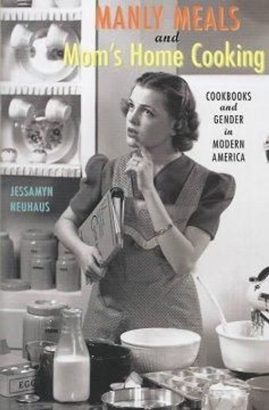 Manly Meals and Mom's Home Cooking