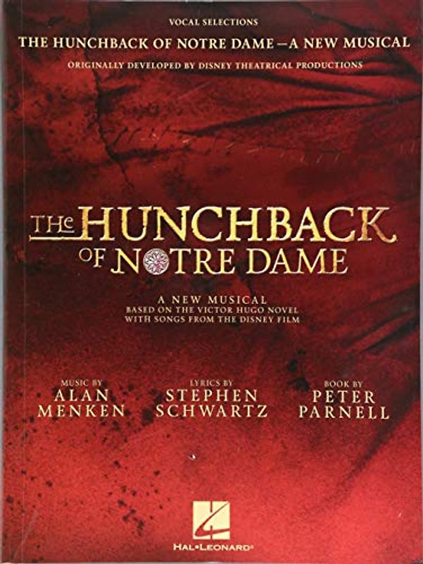 The Hunchback Of Notre Dame: The Stage Musical (Vocal Selections): Songbook für Gesang: A New Musical: Vocal Selections