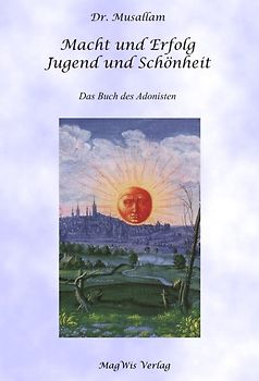 Macht und Erfolg - Jugend und Schönheit