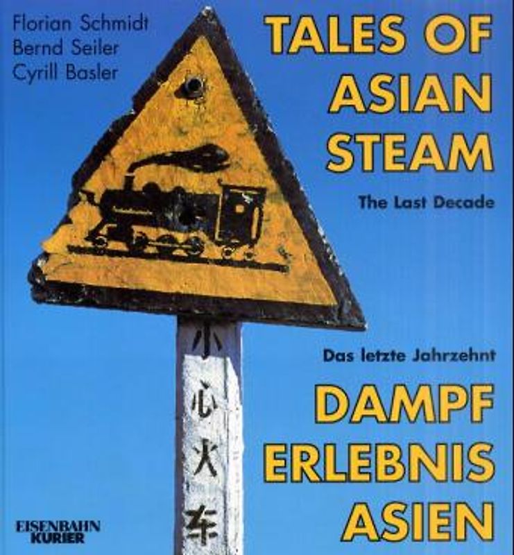 Dampferlebnis Asien /Tales of Asian Steam