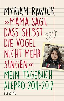 "Mama sagt, dass selbst die Vögel nicht mehr singen"
